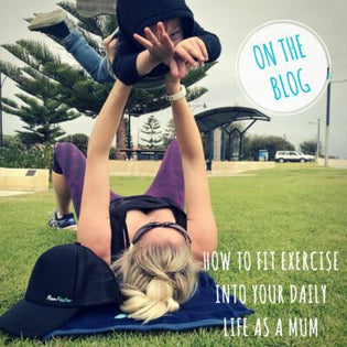  How to fit exercise into your daily life as a mum